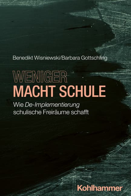 Abbildung 1: Buchcover “Weniger macht Schule”. Mit freundlicher Genehmigung des Kohlhammer Verlags.