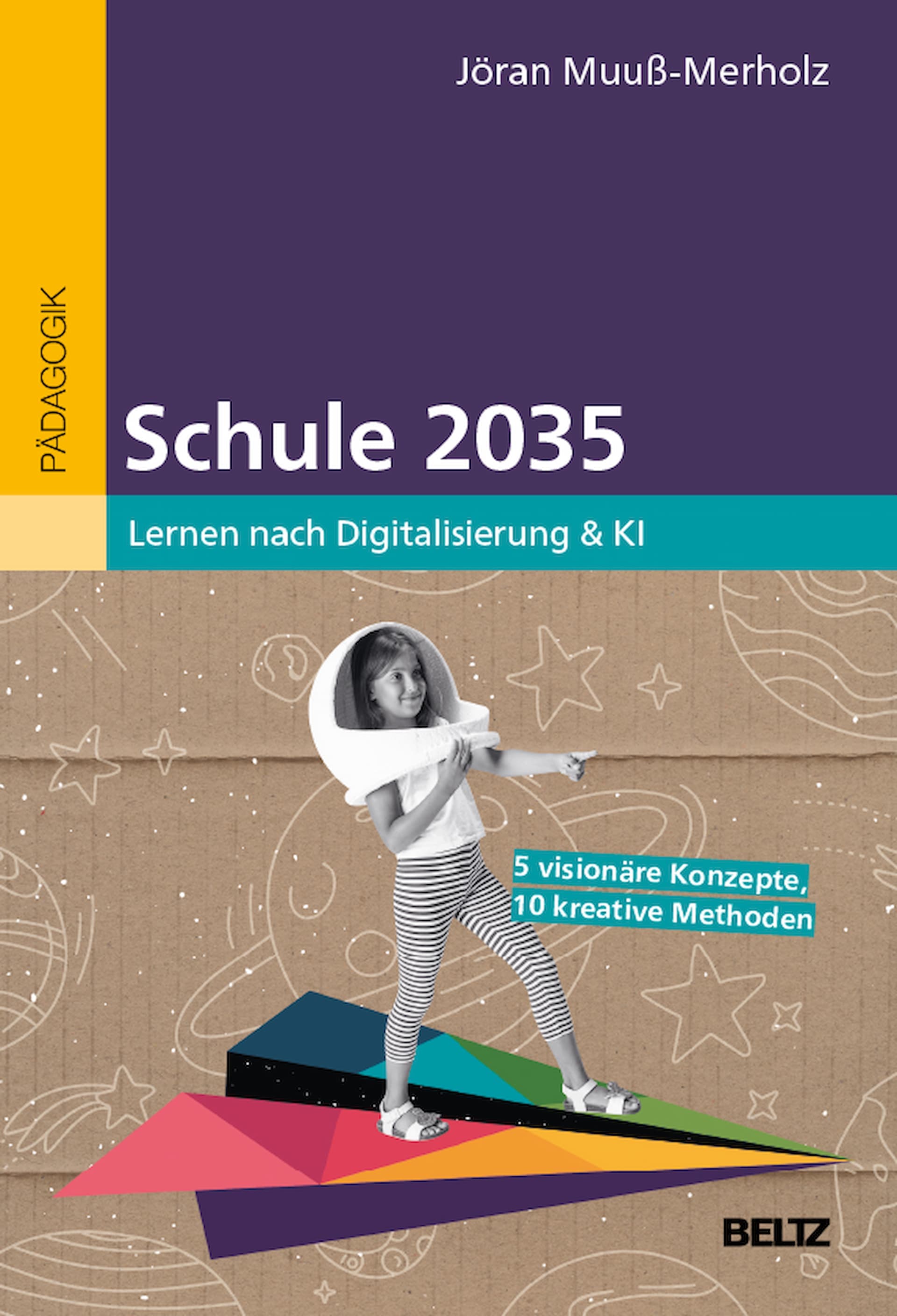 Abbildung 1: Buchcover “Schule 2035” (mit freundlicher Genehmigung des BELTZ Verlages)