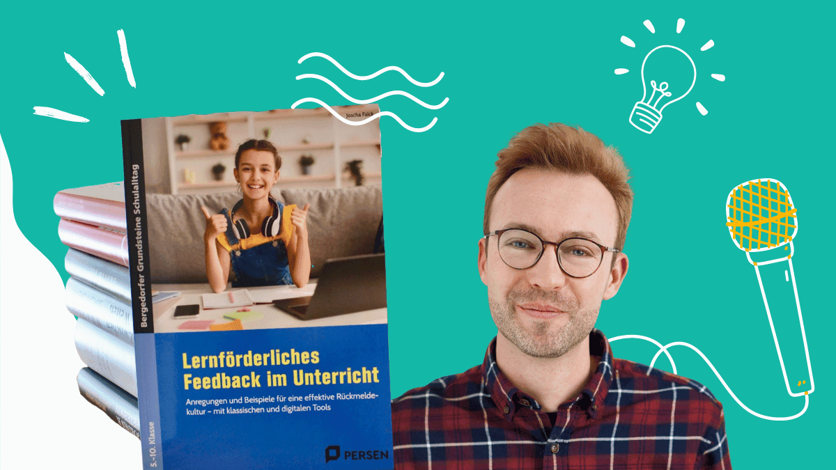 Lernförderliches Feedback im Unterricht: Interview mit Joscha Falck